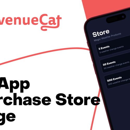 Maximize Monetization with RevenueCat: Superior In-App Purchase Store Page for Android & iOS Subscriptions and Paywalls