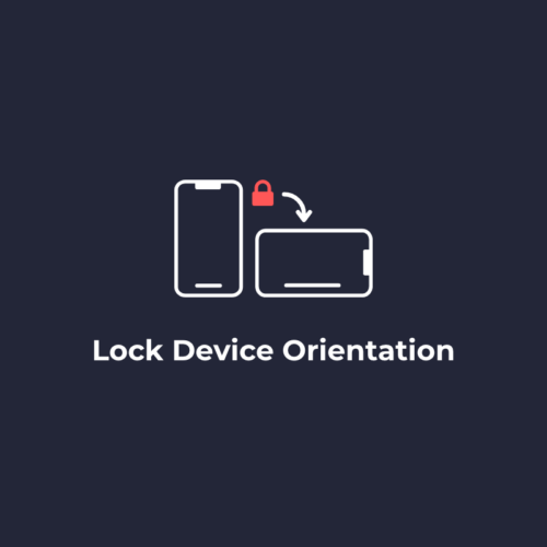 Unlock the Power of Custom Code: Mastering Lock Device Orientation for Web, Android & iOS Landscape/Portrait Modes