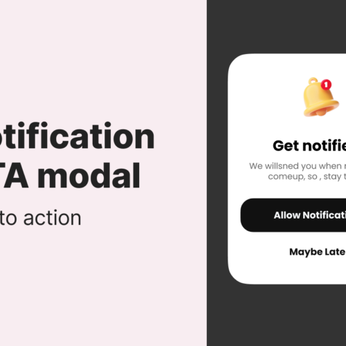 Maximize User Engagement with the Optimal Notification CTA Modal Component for Android & iOS